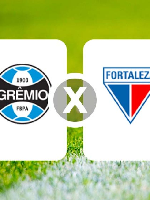 Veja resultado de Grêmio e Fortaleza pelo Brasileirão 2023