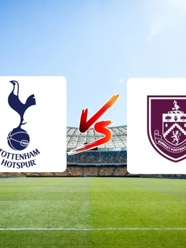 Tottenham x Burnley onde assistir ao jogo da Premier League