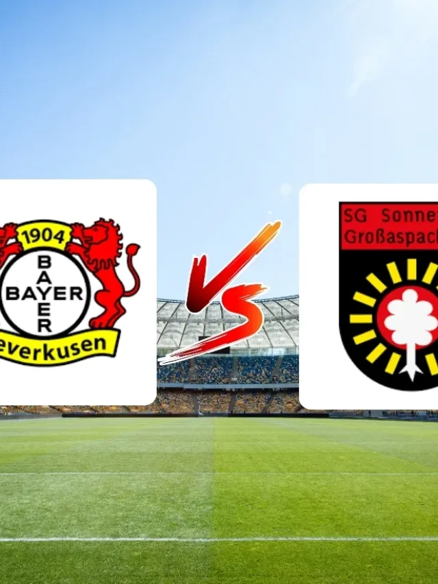 Sonnenhof Grossaspach x Bayer Leverkusen onde assistir ao vivo