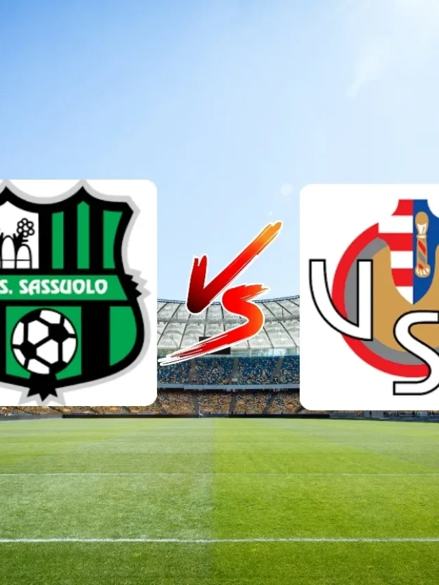 Cremonese x Sassuolo onde assistir e horário do jogo hoje