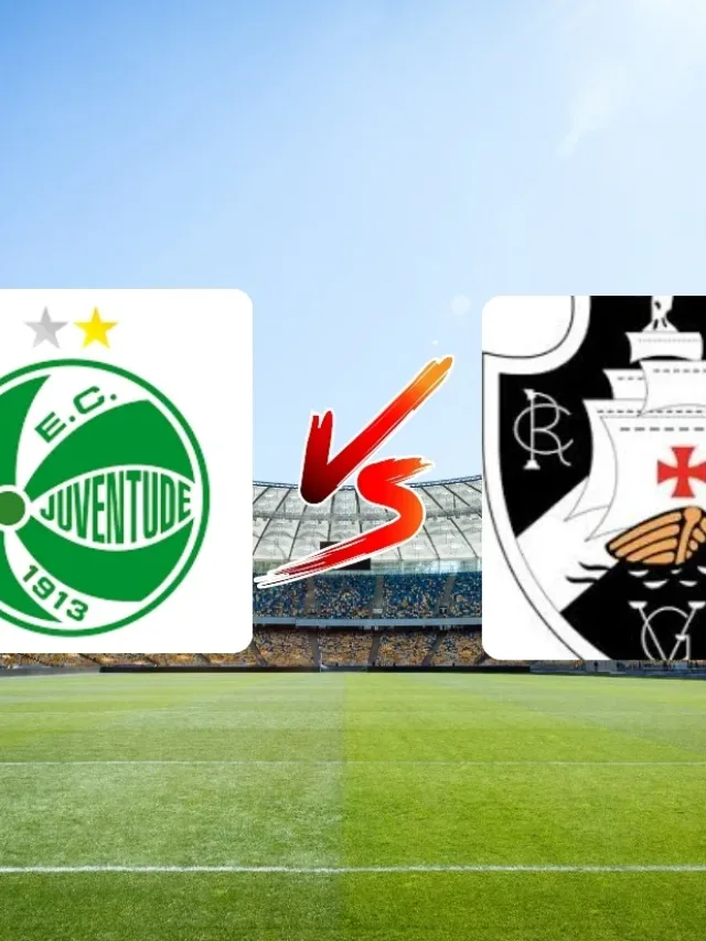Juventude x Vasco onde assistir ao jogo do Brasileirão 2025