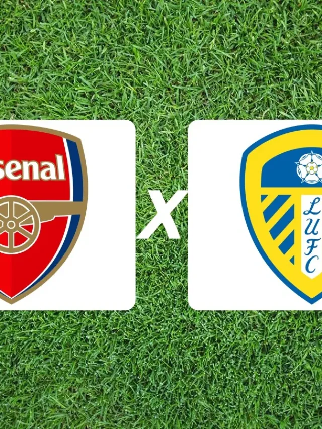 Arsenal x Leeds United onde assistir: horário e escalações