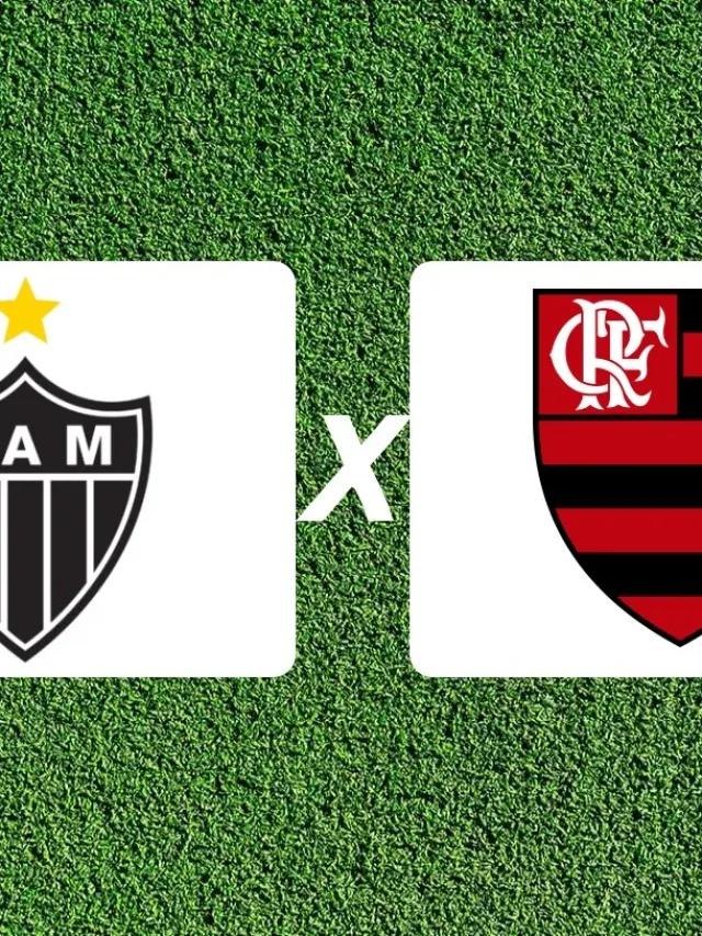 Atlético-MG x Flamengo onde assistir e  detalhes da decisão