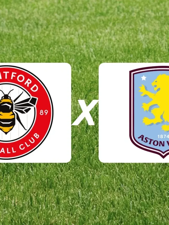 Brentford x Aston Villa onde assistir ao vivo pela Premier League