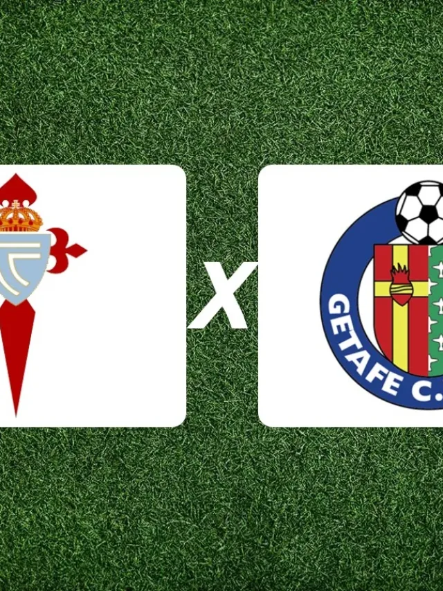 Celta x Getafe: onde assistir jogo de hoje pela LaLiga