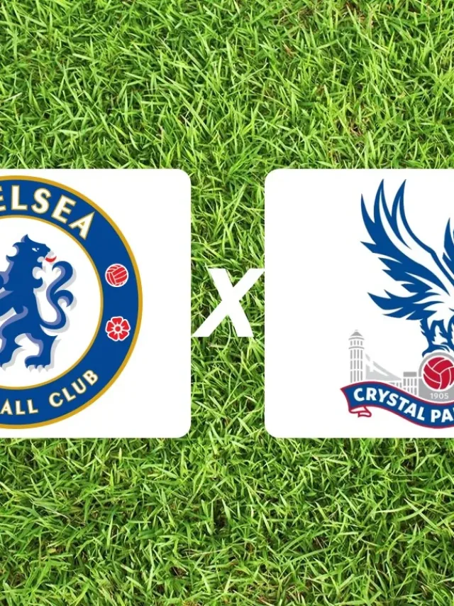 Chelsea x Crystal Palace: onde assistir ao vivo pela Premier League