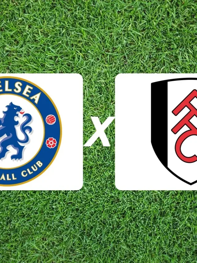 Chelsea x Fulham onde assistir, horário e detalhes do clássico