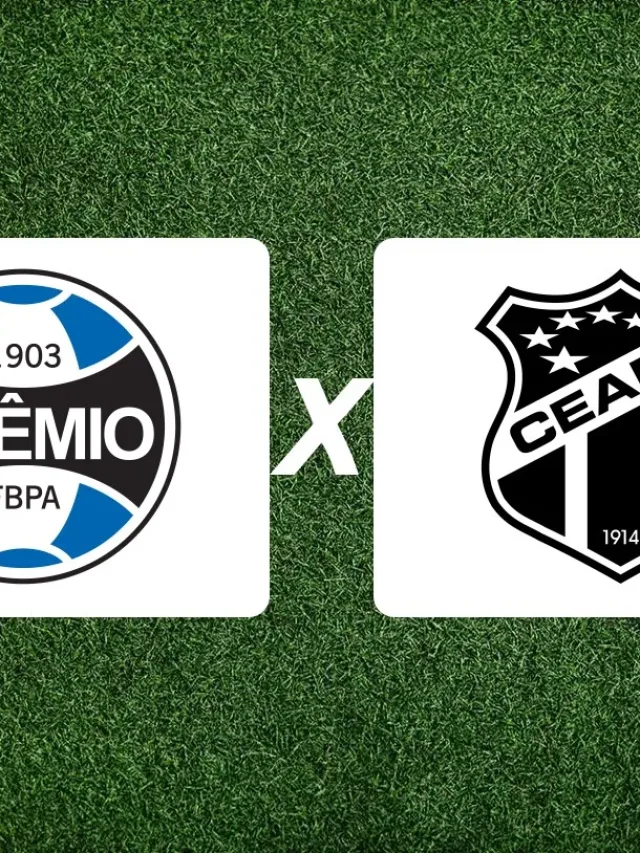 Grêmio x Ceará onde assistir ao vivo pelo Brasileirão Série A