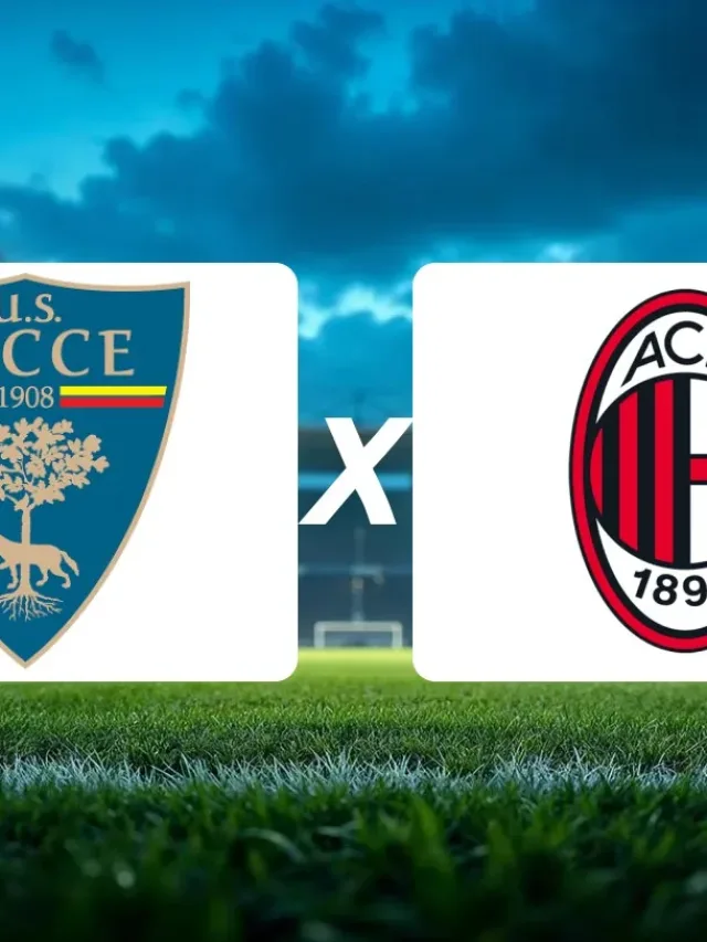 Lecce x Milan onde assistir e detalhes da 2ª rodada da Série A