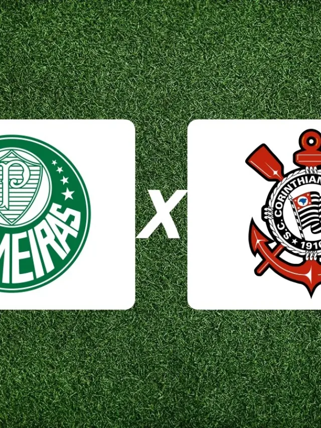 Palmeiras x Corinthians onde assistir e horário do clássico decisivo