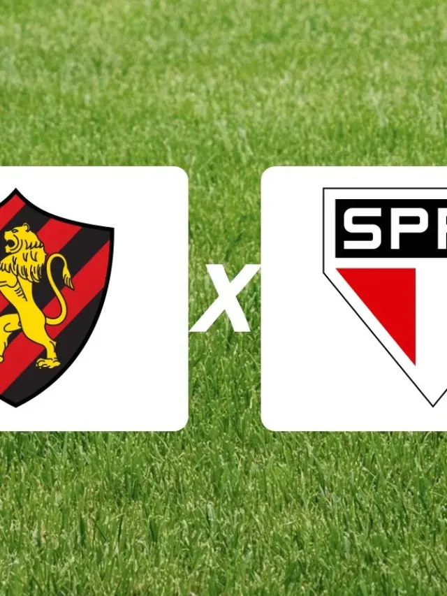 Sport x São Paulo onde assistir ao vivo pelo Brasileirão hoje
