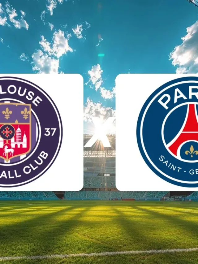 Toulouse x Paris Saint-Germain onde assistir ao jogo da Ligue 1